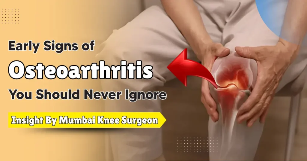 Early Signs of Osteoarthritis